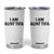 Funny I Am Aunt Tifa Tumbler Cup Sarcastic Political Satire Minimalist TS02 White Print Your Wear