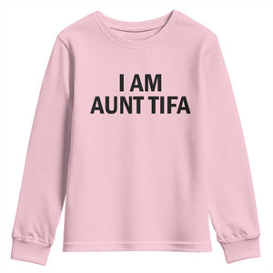 Funny I Am Aunt Tifa Youth Sweatshirt Sarcastic Political Satire Minimalist TS02 Light Pink Print Your Wear