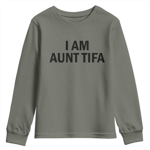 Funny I Am Aunt Tifa Youth Sweatshirt Sarcastic Political Satire Minimalist TS02 Military Green Print Your Wear