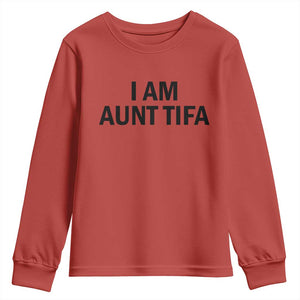 Funny I Am Aunt Tifa Youth Sweatshirt Sarcastic Political Satire Minimalist TS02 Red Print Your Wear
