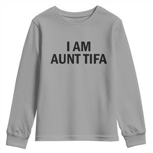 Funny I Am Aunt Tifa Youth Sweatshirt Sarcastic Political Satire Minimalist TS02 Sport Gray Print Your Wear