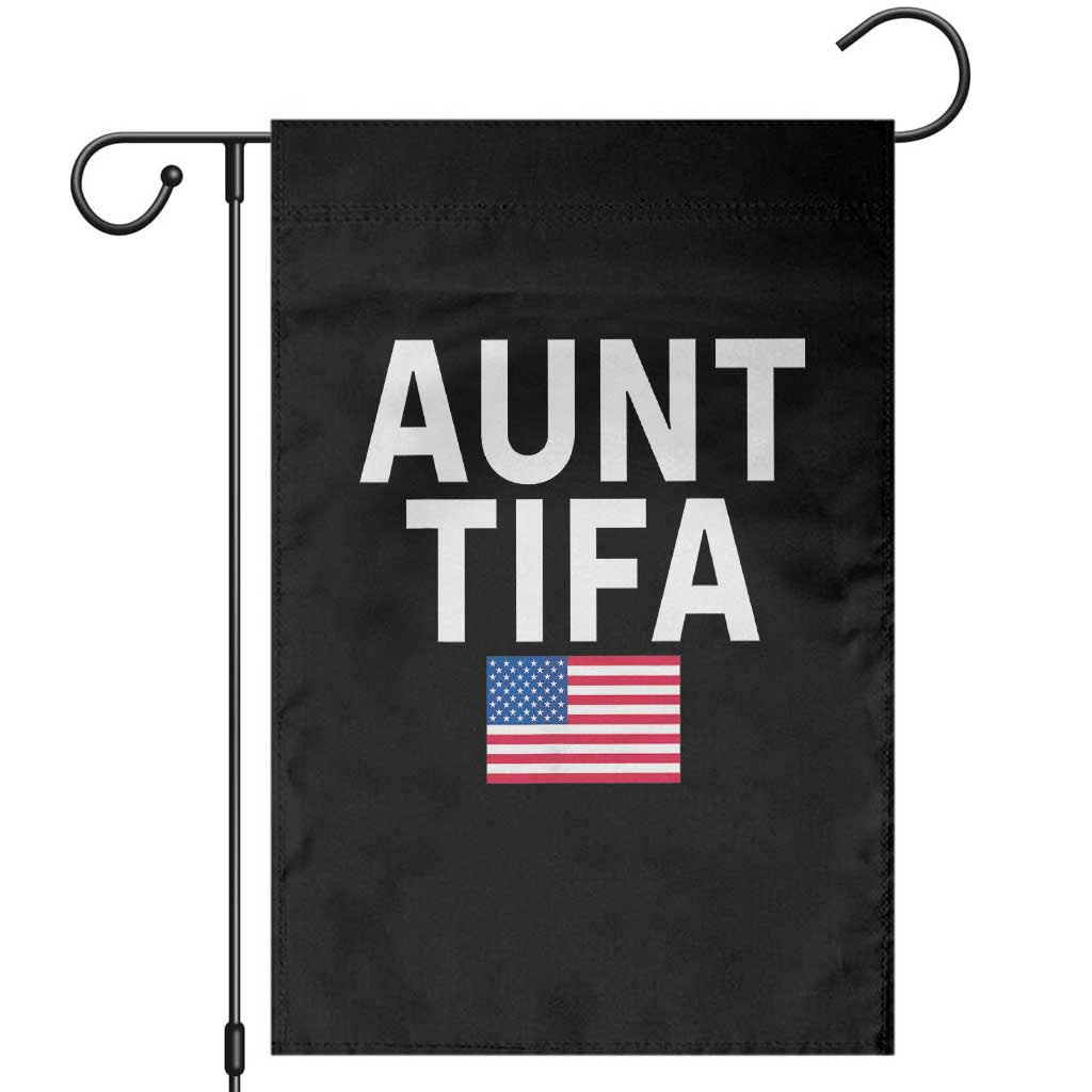 Aunt Tifa Garden Flag Funny Political Sarcasm Patriotic American Flag TS02 Black Print Your Wear