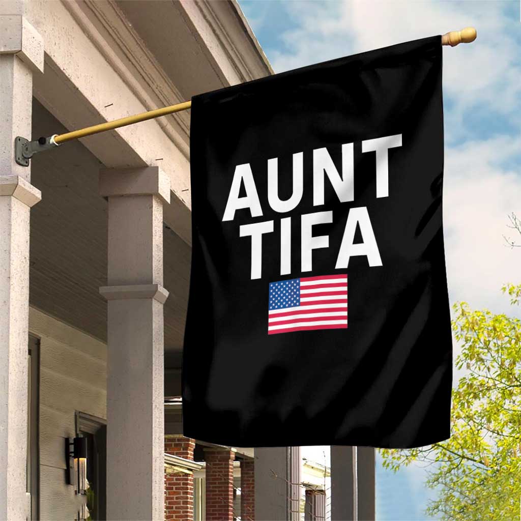 Aunt Tifa Garden Flag Funny Political Sarcasm Patriotic American Flag TS02 Print Your Wear