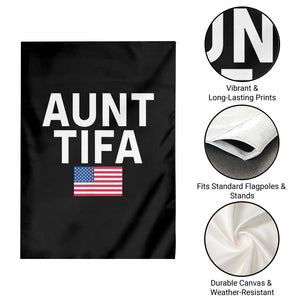 Aunt Tifa Garden Flag Funny Political Sarcasm Patriotic American Flag TS02 Print Your Wear