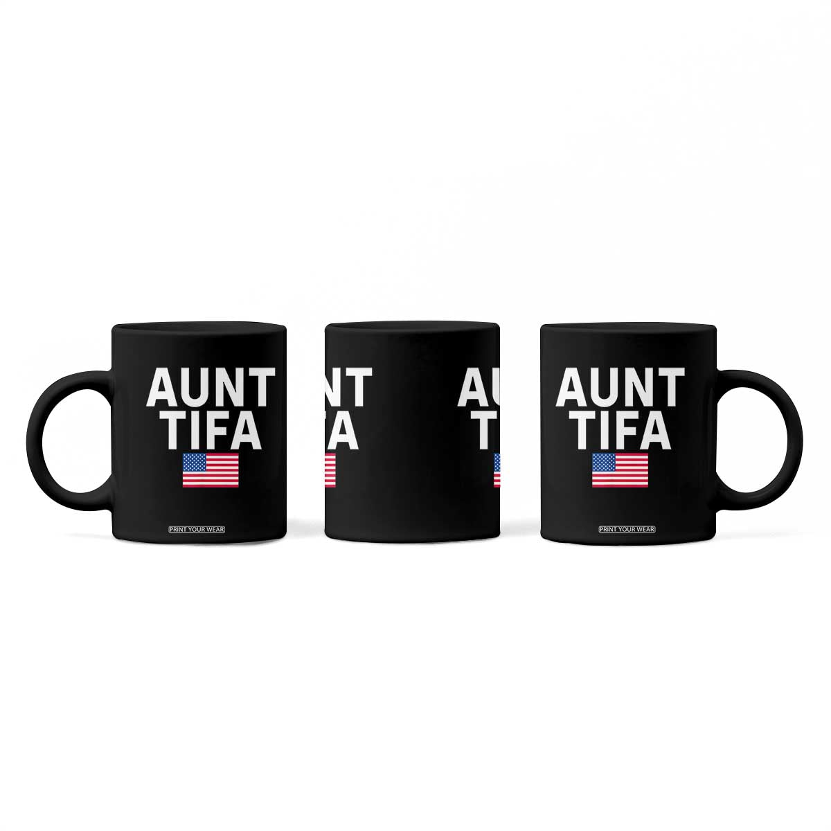 Aunt Tifa Coffee Mug Funny Political Sarcasm Patriotic American Flag TS02 Print Your Wear