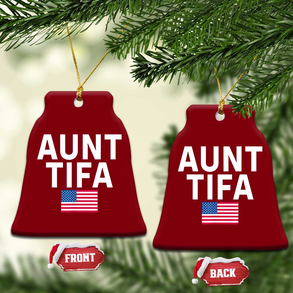 Aunt Tifa Ceramic Ornament Funny Political Sarcasm Patriotic American Flag TS02 Print Your Wear