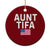 Aunt Tifa Ceramic Ornament Funny Political Sarcasm Patriotic American Flag TS02 1pc Red Print Your Wear