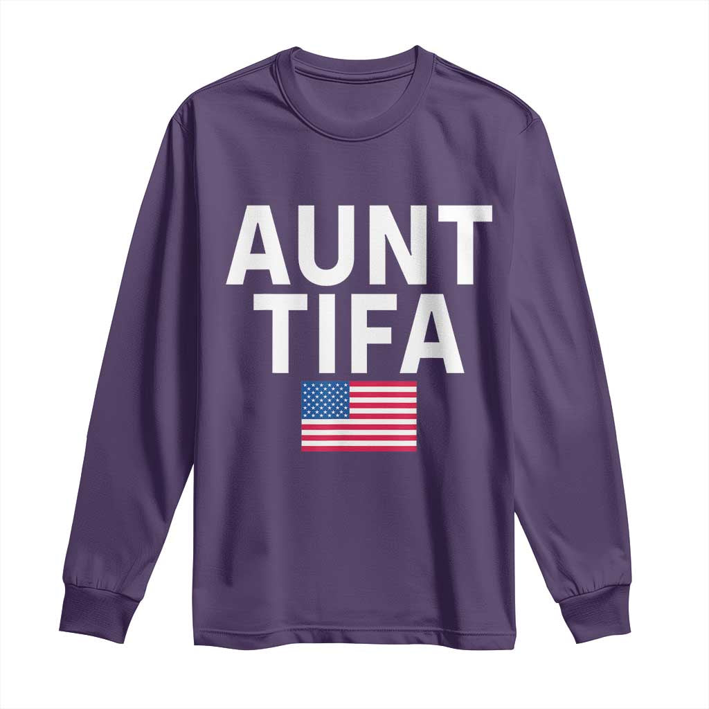 Aunt Tifa Long Sleeve Shirt Funny Political Sarcasm Patriotic American Flag TS02 Purple Print Your Wear