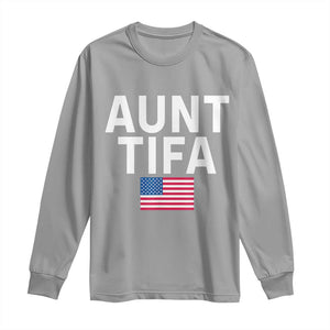 Aunt Tifa Long Sleeve Shirt Funny Political Sarcasm Patriotic American Flag TS02 Sport Gray Print Your Wear