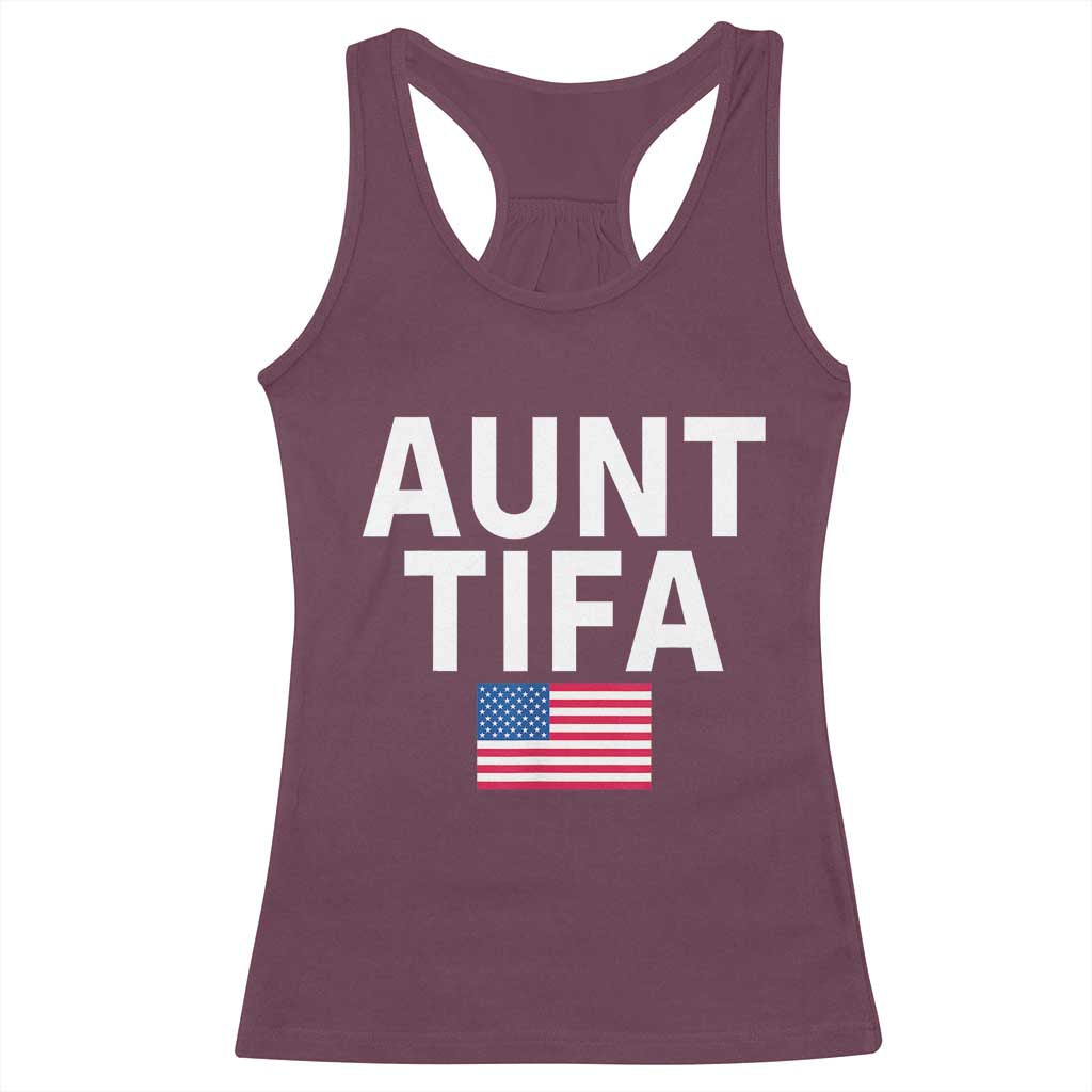 Aunt Tifa Racerback Tank Top Funny Political Sarcasm Patriotic American Flag TS02 Maroon Print Your Wear