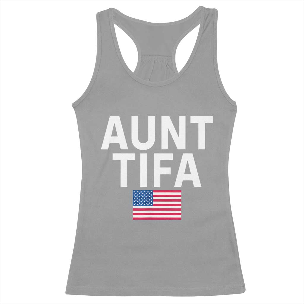 Aunt Tifa Racerback Tank Top Funny Political Sarcasm Patriotic American Flag TS02 Sport Gray Print Your Wear