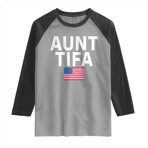 Aunt Tifa Raglan Shirt Funny Political Sarcasm Patriotic American Flag TS02 Sport Gray Black Print Your Wear