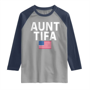 Aunt Tifa Raglan Shirt Funny Political Sarcasm Patriotic American Flag TS02 Sport Gray Navy Print Your Wear