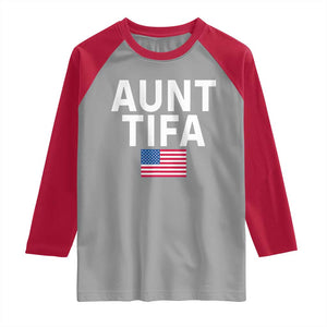 Aunt Tifa Raglan Shirt Funny Political Sarcasm Patriotic American Flag TS02 Sport Gray Red Print Your Wear