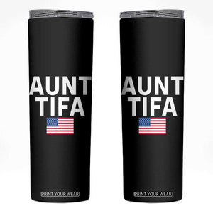 Aunt Tifa Skinny Tumbler Funny Political Sarcasm Patriotic American Flag TS02 Black Print Your Wear
