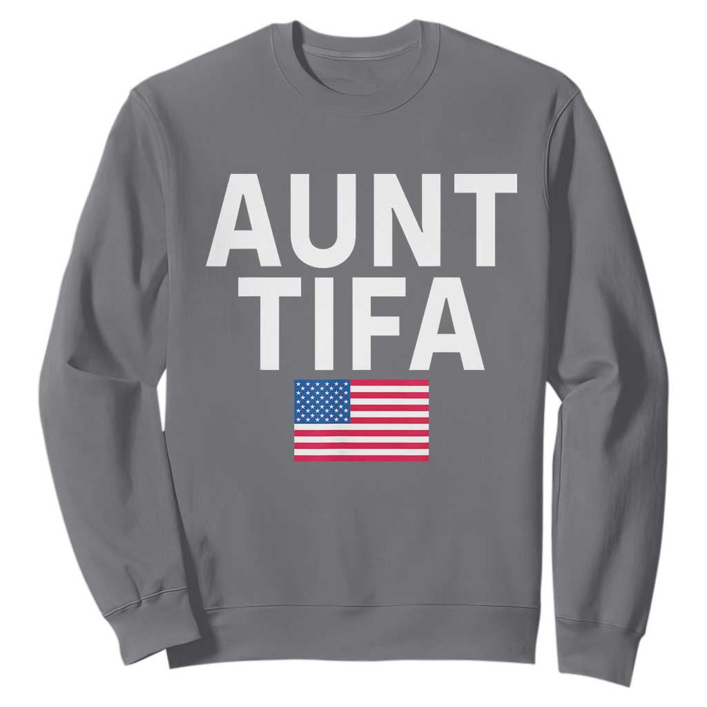 Aunt Tifa Sweatshirt Funny Political Sarcasm Patriotic American Flag TS02 Charcoal Print Your Wear