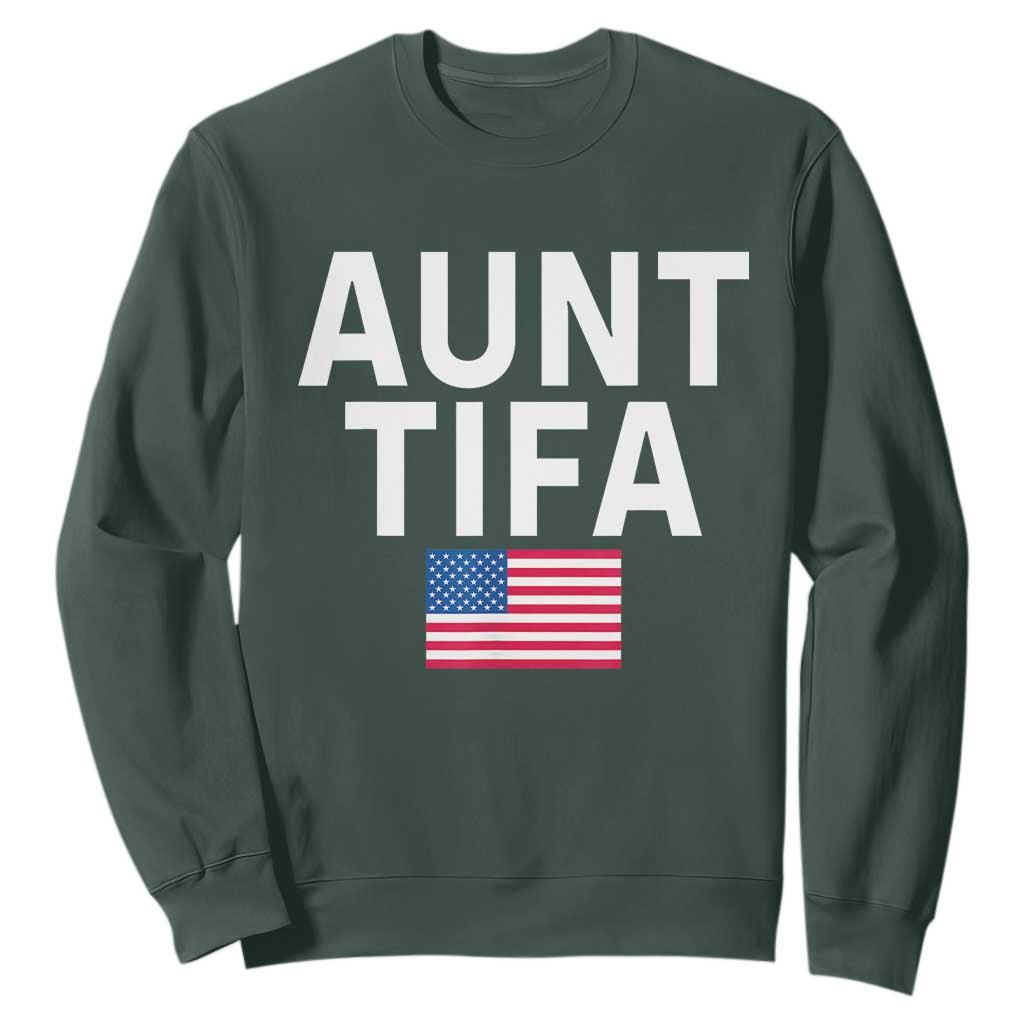 Aunt Tifa Sweatshirt Funny Political Sarcasm Patriotic American Flag TS02 Dark Forest Green Print Your Wear