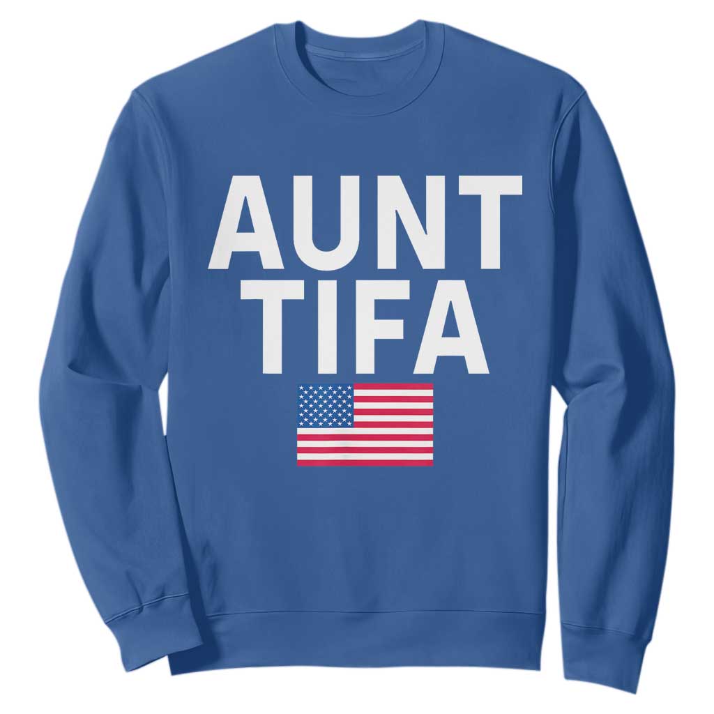 Aunt Tifa Sweatshirt Funny Political Sarcasm Patriotic American Flag TS02 Royal Blue Print Your Wear