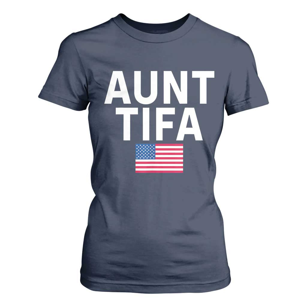 Aunt Tifa T Shirt For Women Funny Political Sarcasm Patriotic American Flag TS02 Navy Print Your Wear