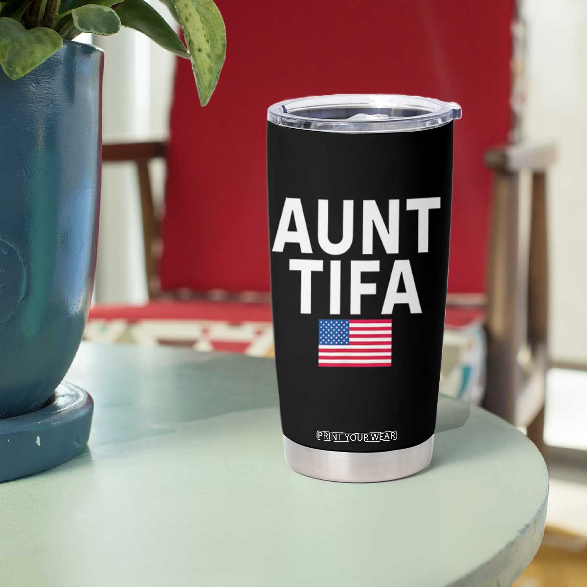 Aunt Tifa Tumbler Cup Funny Political Sarcasm Patriotic American Flag TS02 Print Your Wear