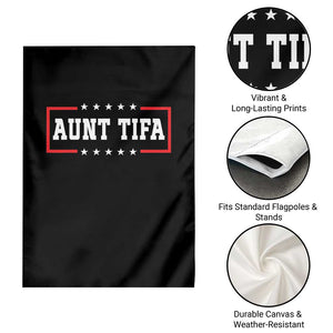 Aunt Tifa Garden Flag Funny Political Sarcasm Patriotic TS02 Print Your Wear