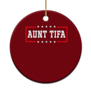 Aunt Tifa Ceramic Ornament Funny Political Sarcasm Patriotic TS02 1pc Red Print Your Wear