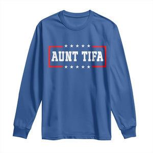 Aunt Tifa Long Sleeve Shirt Funny Political Sarcasm Patriotic TS02 Royal Blue Print Your Wear