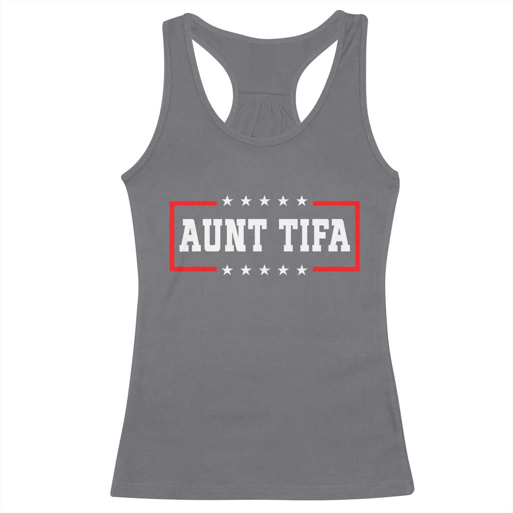 Aunt Tifa Racerback Tank Top Funny Political Sarcasm Patriotic TS02 Charcoal Print Your Wear