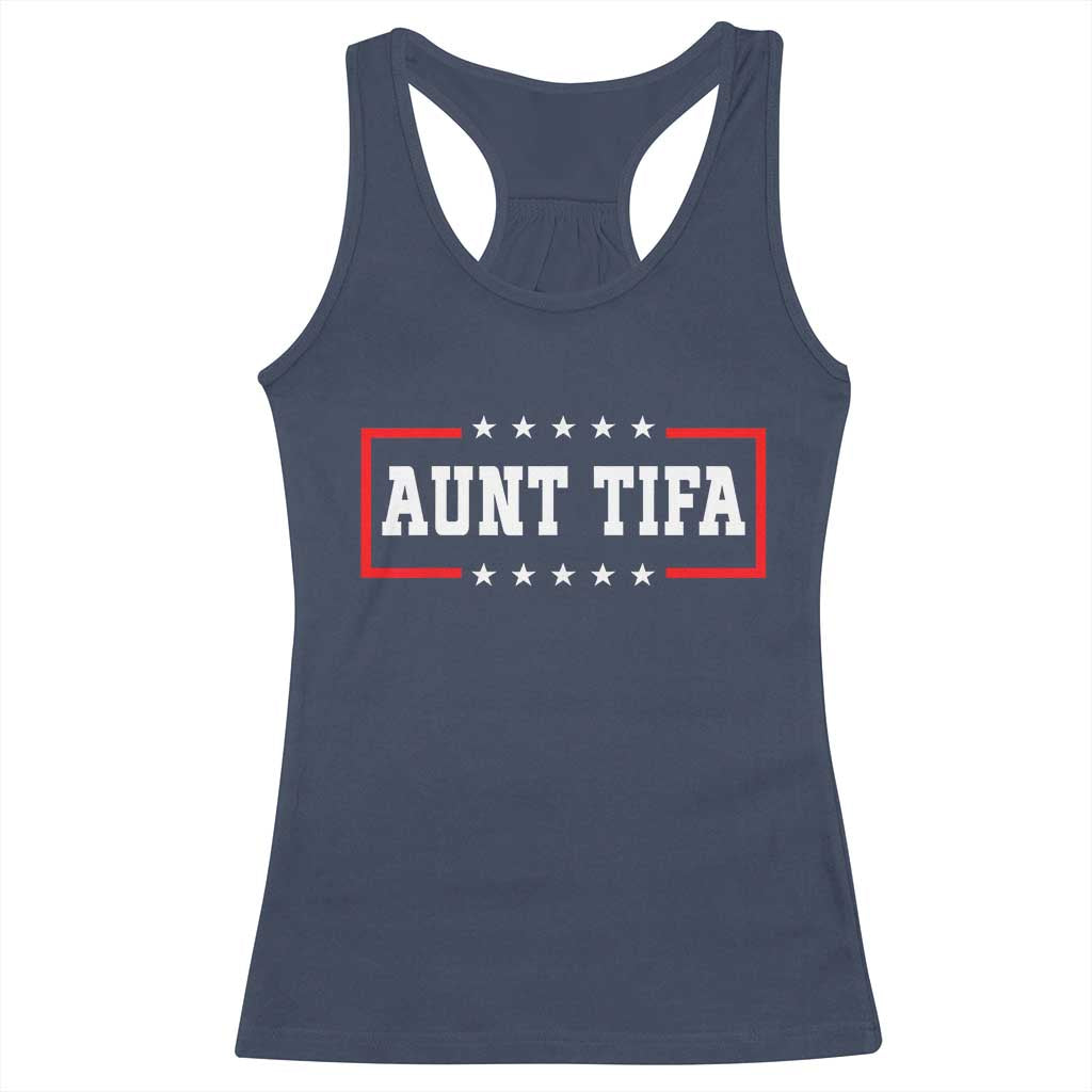 Aunt Tifa Racerback Tank Top Funny Political Sarcasm Patriotic TS02 Navy Print Your Wear