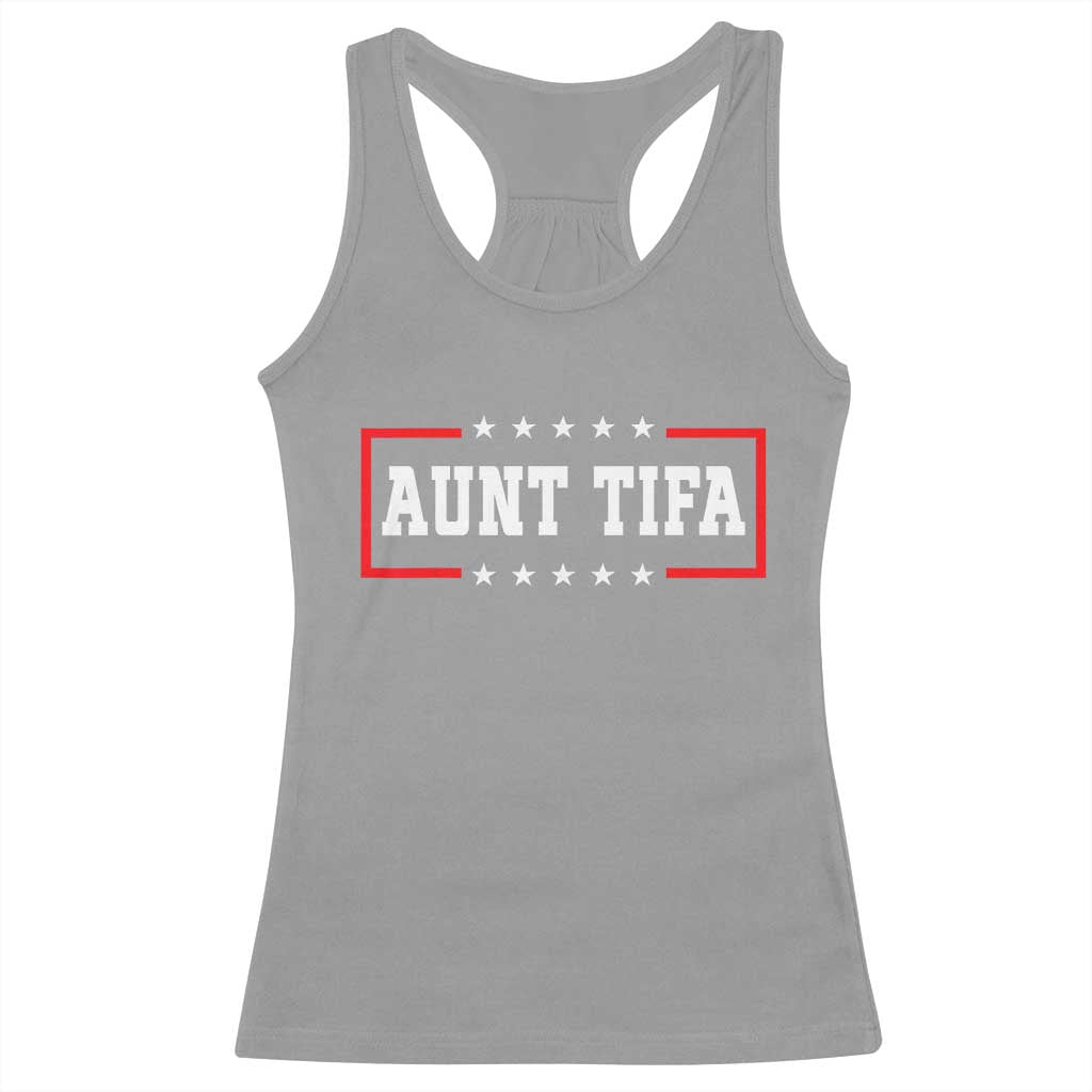 Aunt Tifa Racerback Tank Top Funny Political Sarcasm Patriotic TS02 Sport Gray Print Your Wear