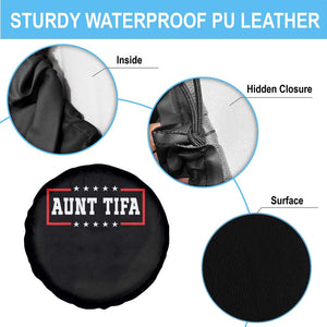 Aunt Tifa Spare Tire Cover Funny Political Sarcasm Patriotic TS02 Print Your Wear