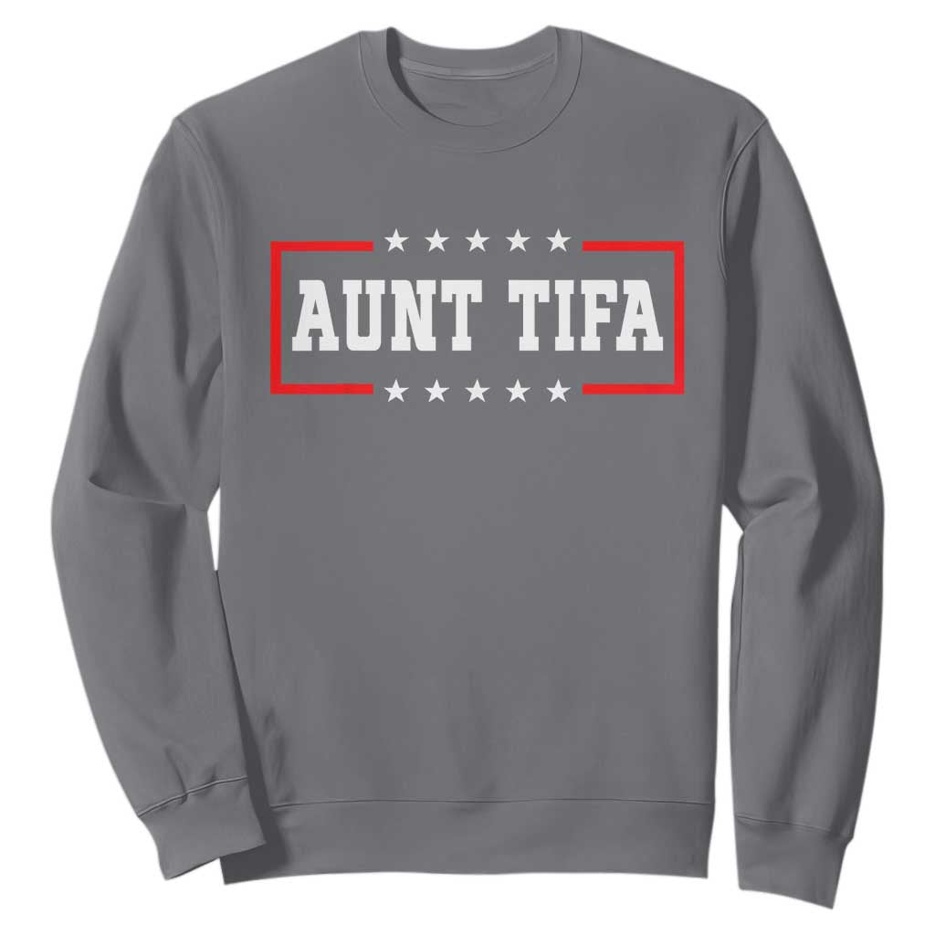 Aunt Tifa Sweatshirt Funny Political Sarcasm Patriotic TS02 Charcoal Print Your Wear