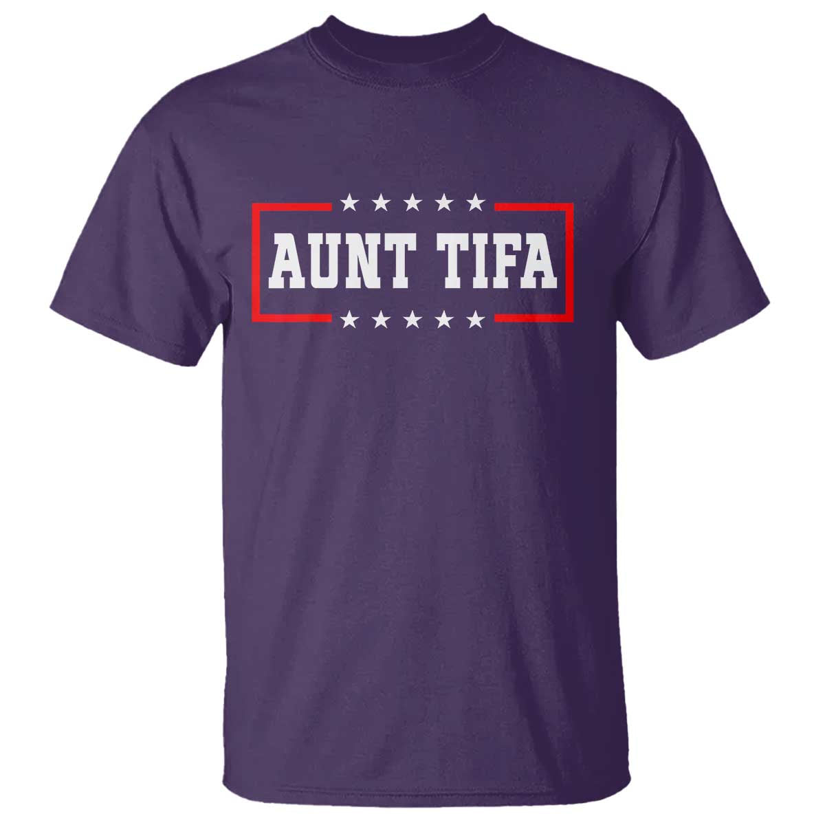 Aunt Tifa T Shirt Funny Political Sarcasm Patriotic TS02 Purple Print Your Wear