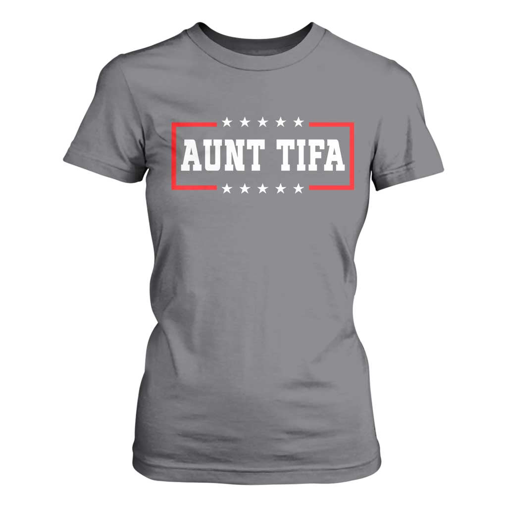 Aunt Tifa T Shirt For Women Funny Political Sarcasm Patriotic TS02 Charcoal Print Your Wear