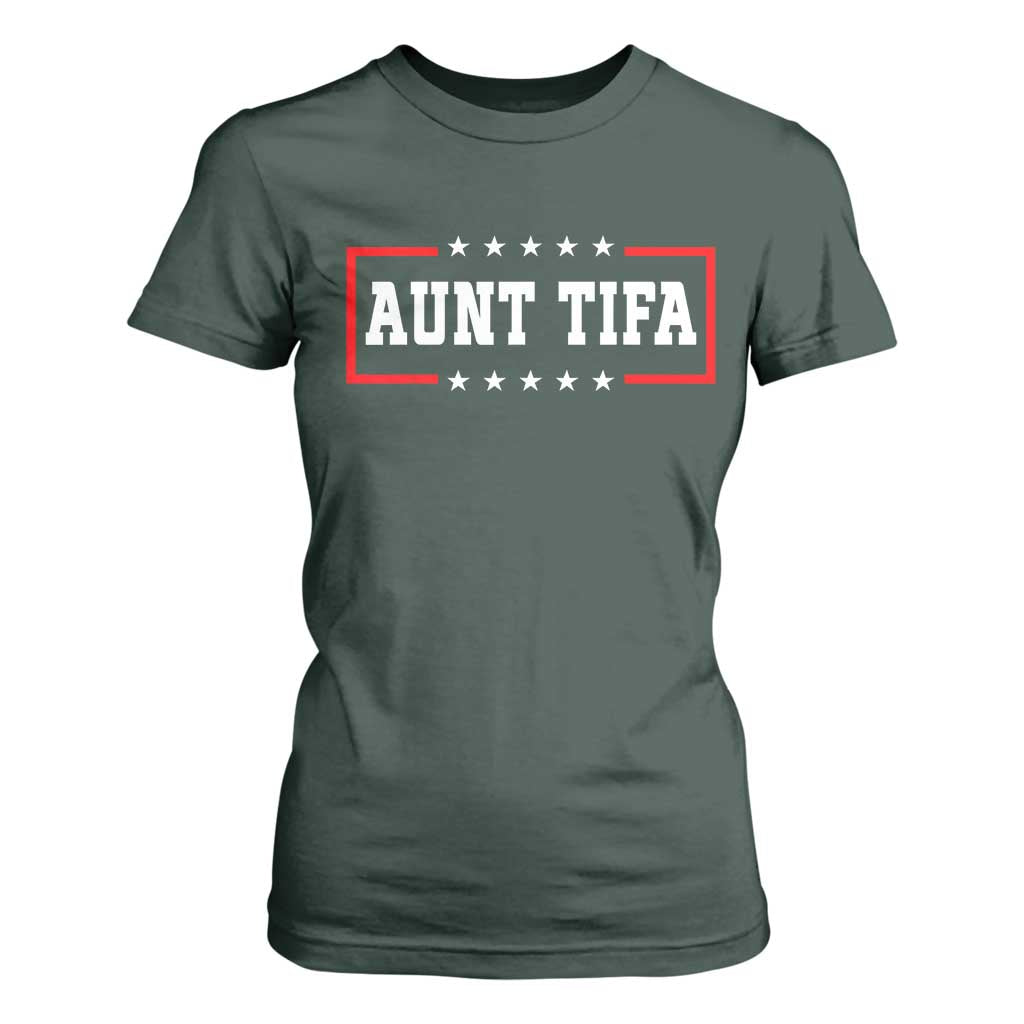 Aunt Tifa T Shirt For Women Funny Political Sarcasm Patriotic TS02 Dark Forest Green Print Your Wear