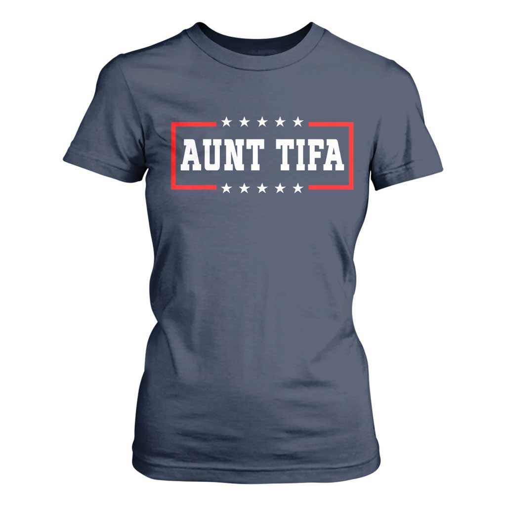 Aunt Tifa T Shirt For Women Funny Political Sarcasm Patriotic TS02 Navy Print Your Wear