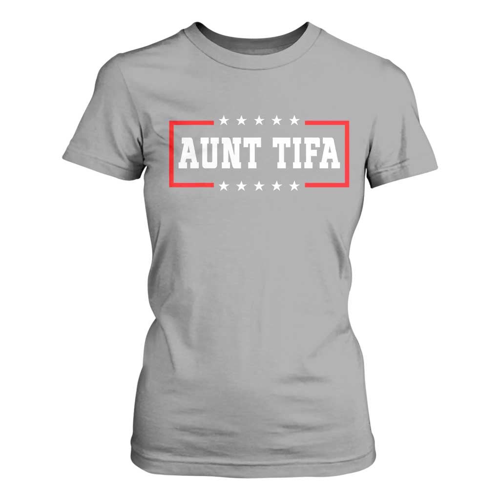 Aunt Tifa T Shirt For Women Funny Political Sarcasm Patriotic TS02 Sport Gray Print Your Wear