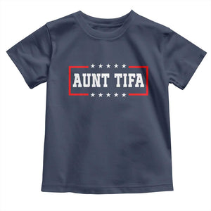 Aunt Tifa Toddler T Shirt Funny Political Sarcasm Patriotic TS02 Navy Print Your Wear