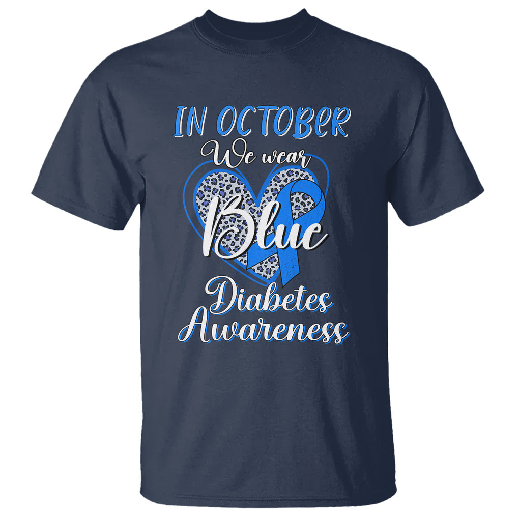 In October We Wear Blue Ribbon Heart Diabetes Awareness T Shirt TS02 Navy Printyourwear