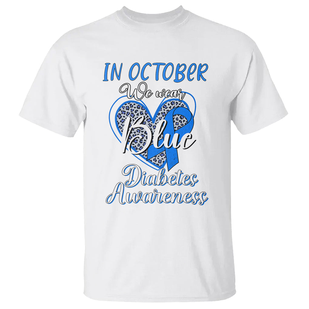 In October We Wear Blue Ribbon Heart Diabetes Awareness T Shirt TS02 White Printyourwear