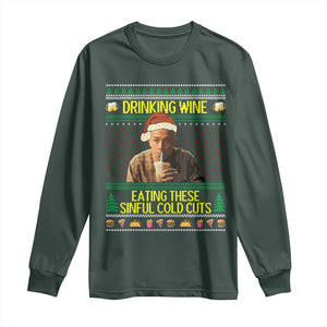 Funny Ed Gein Christmas Meme Long Sleeve Shirt Drinking Wine Eating This Sinful Cold Cuts Viral Scene TS02 Dark Forest Green Print Your Wear