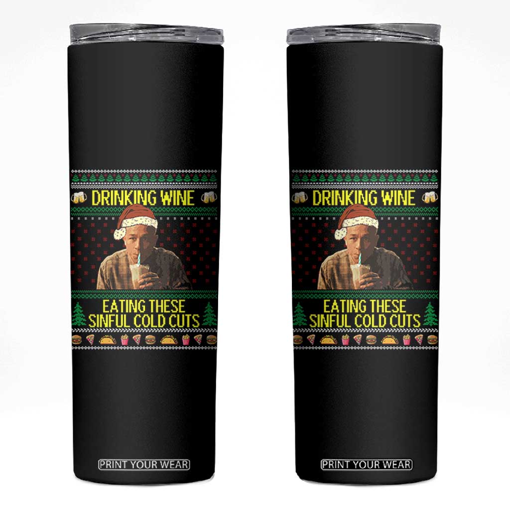 Funny Ed Gein Christmas Meme Skinny Tumbler Drinking Wine Eating This Sinful Cold Cuts Viral Scene TS02 Black Print Your Wear