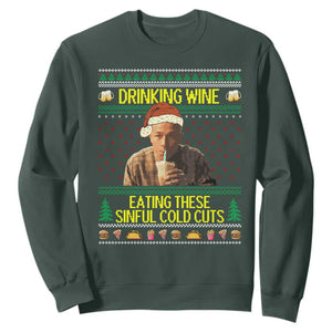 Funny Ed Gein Christmas Meme Sweatshirt Drinking Wine Eating This Sinful Cold Cuts Viral Scene TS02 Dark Forest Green Print Your Wear