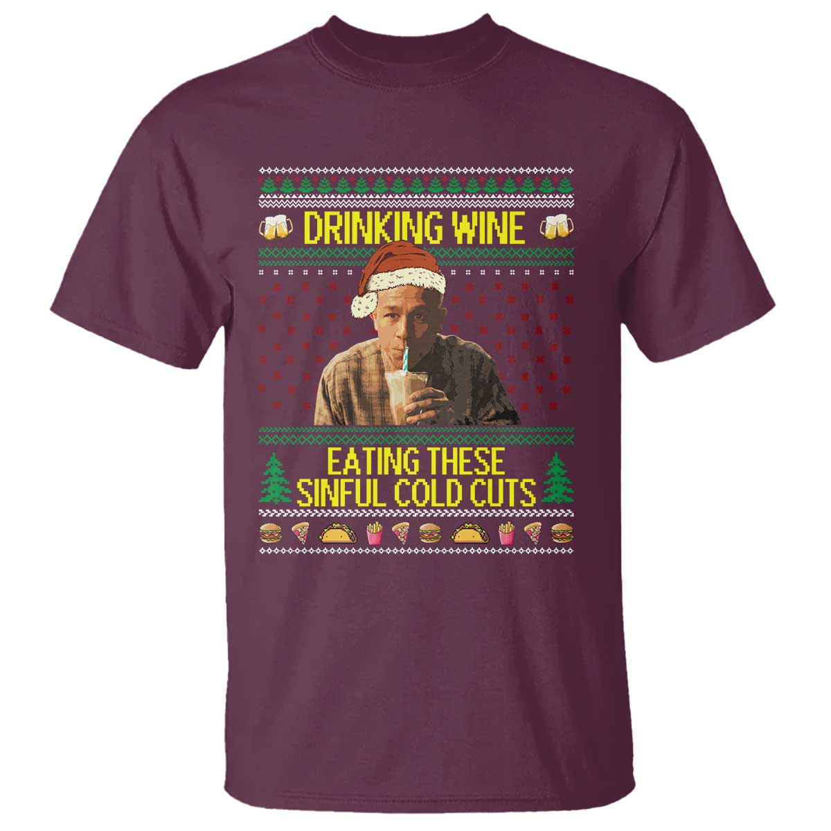 Funny Ed Gein Christmas Meme T Shirt Drinking Wine Eating This Sinful Cold Cuts Viral Scene TS02 Maroon Print Your Wear