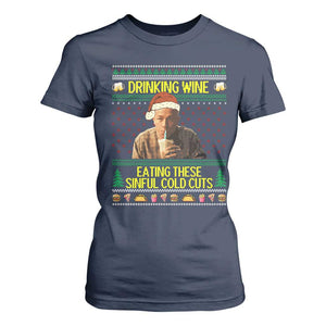 Funny Ed Gein Christmas Meme T Shirt For Women Drinking Wine Eating This Sinful Cold Cuts Viral Scene TS02 Navy Print Your Wear