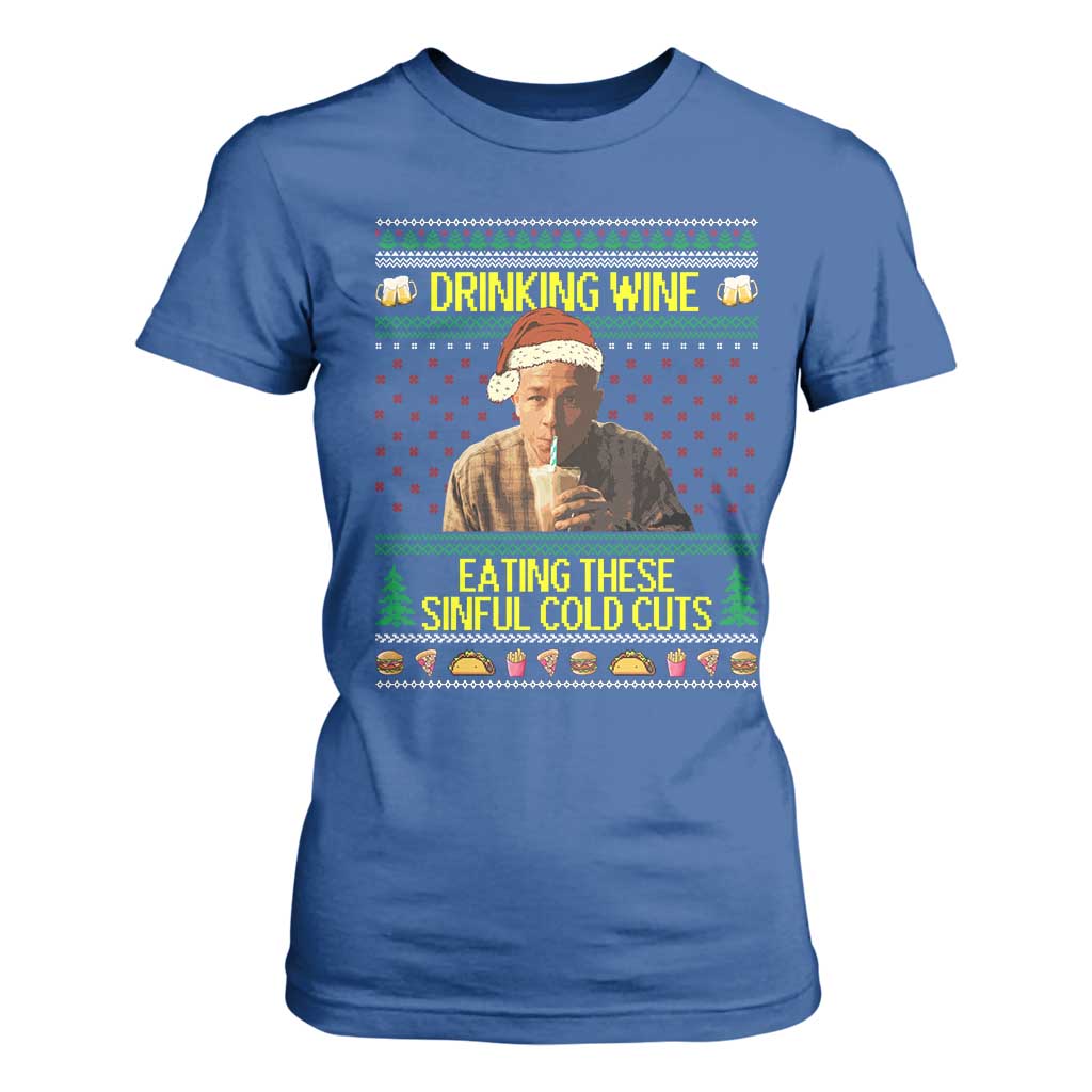 Funny Ed Gein Christmas Meme T Shirt For Women Drinking Wine Eating This Sinful Cold Cuts Viral Scene TS02 Royal Blue Print Your Wear