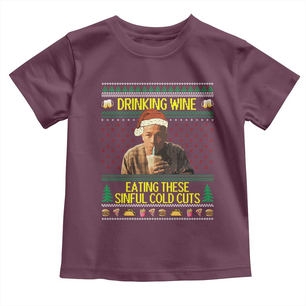 Funny Ed Gein Christmas Meme Toddler T Shirt Drinking Wine Eating This Sinful Cold Cuts Viral Scene TS02 Maroon Print Your Wear