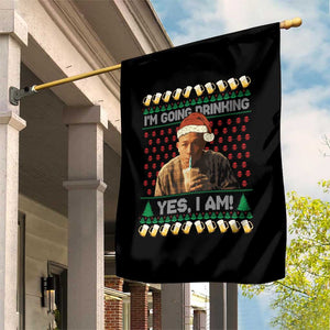 Funny Ed Gein Drinking Wine Garden Flag Im Going Drinking Yes I Am Christmas Meme TS02 Print Your Wear