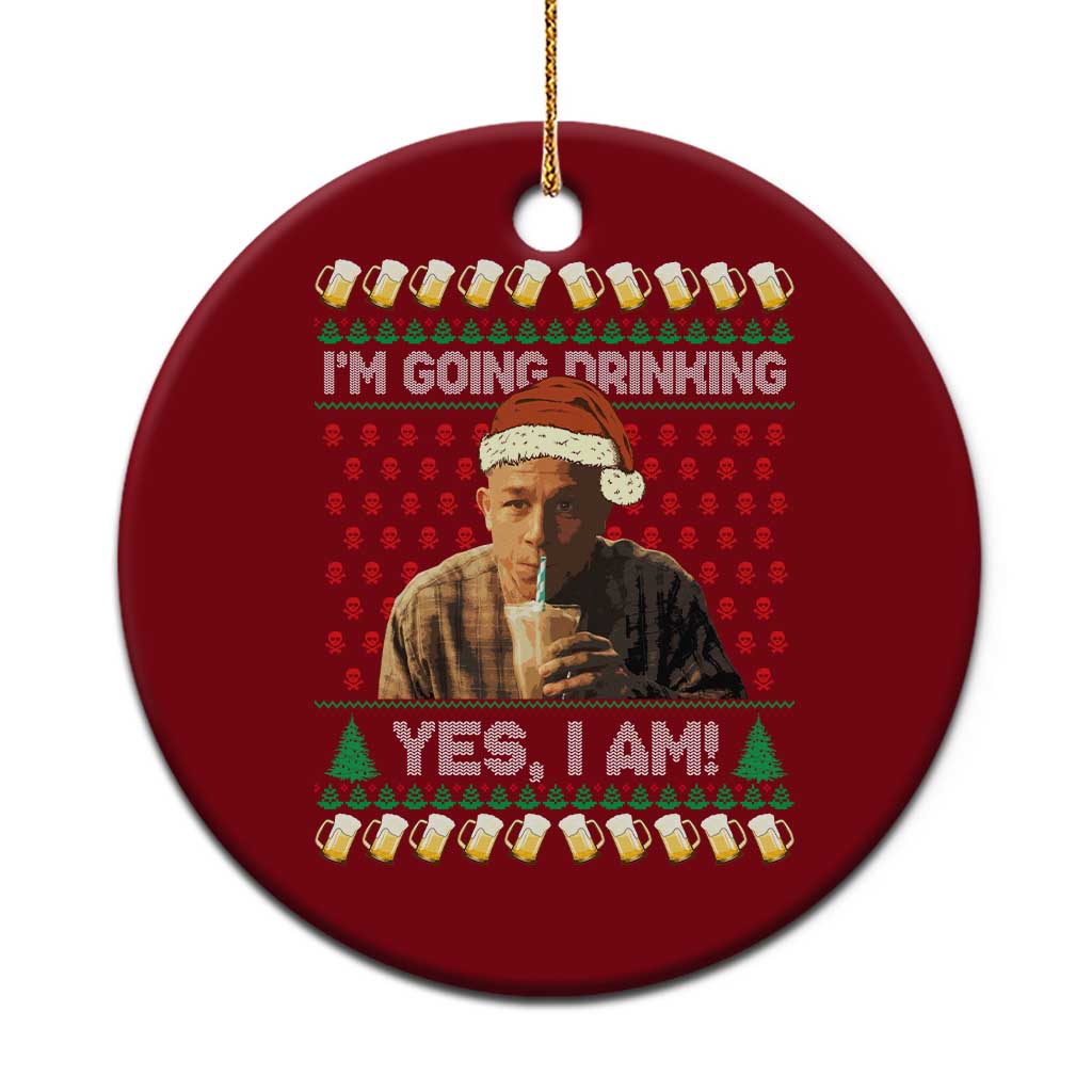 Funny Ed Gein Drinking Wine Ceramic Ornament Im Going Drinking Yes I Am Christmas Meme TS02 1pc Red Print Your Wear