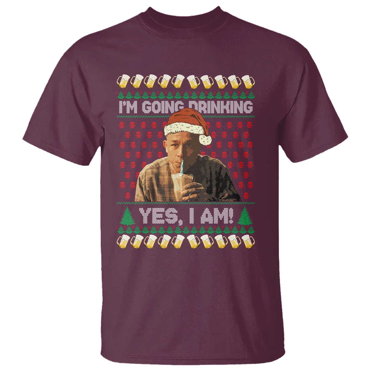 Funny Ed Gein Drinking Wine T Shirt Im Going Drinking Yes I Am Christmas Meme TS02 Maroon Print Your Wear